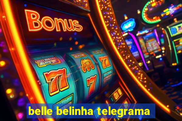 belle belinha telegrama